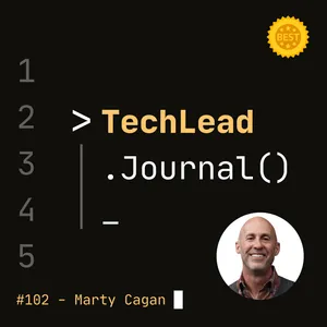 [Best of 2022] #102 - Building Inspired & Empowered Product Teams - Marty Cagan