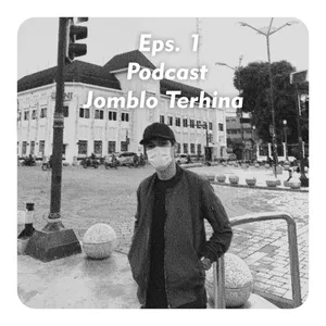 Eps. 1 - Perkenalan Podcast Jomblo Terhina with @Iggrio_Kusen