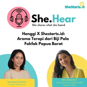 Hanggi X Shestarts.id: Aroma Terapi dari Biji Pala Fakfak Papua Barat