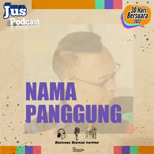 NAMA PANGGUNG | Eps 9 #30haribersuara2022