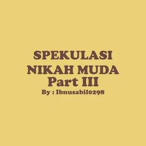 IBNU SABIL - SPEKULASI NIKAH MUDA Part 3