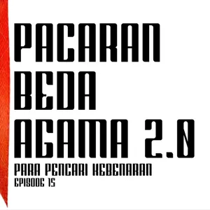 PACARAN BEDA AGAMA 2.0 - PARA PENCARI KEBENARAN EP.15