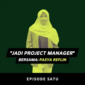 1.Jadi Project Manager - Pasya Mutia Reflin