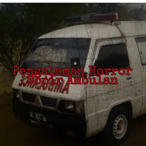 Pengalaman Horror Sopir Ambulan