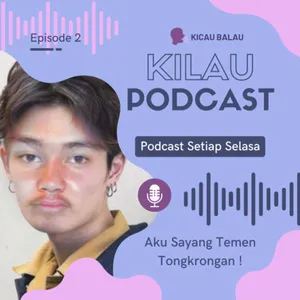 Eps. 2 - AKU SAYANG TEMEN TONGKRONGAN !