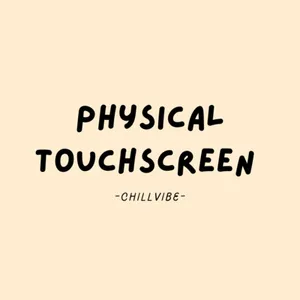 physical touchscreen