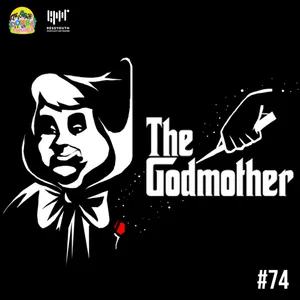#74 The Godmother