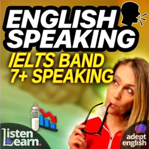 How To Get A Perfect IELTS Speaking Band Score Ep 548