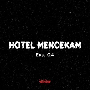HOTEL MENCEKAM - Eps. 04