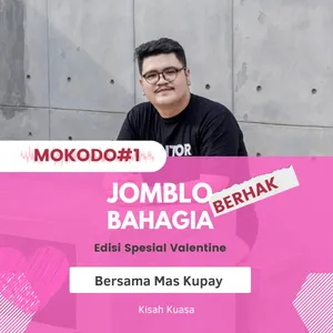 Mokodo#1: Jomblo (berhak) Bahagia ft. @kurniads06_
