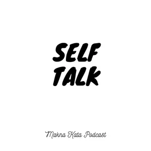 [SEASON 2] #SelfTalk - BERDAMAI DENGAN LUKA MASA KECIL