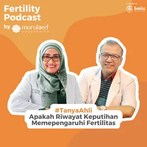 #TanyaAhli - Apakah Riwayat Keputihan Memepengaruhi Fertilitas?