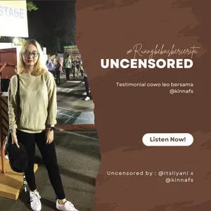 #Uncensored 1 : Testimoni Cowo Leo with Kinnafs