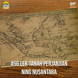 #56 Lek Tanah Perjanjian Ning Nusantara