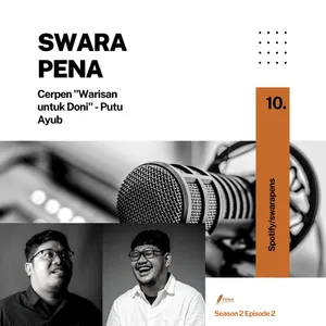 SwaraPena Eps10 Warisan untuk Doni by Putu Ayub (Cerpen)