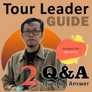 Tugas & Fungsi Tour Leader dan Tour Guide