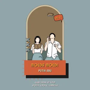 Moeda Moedi Putih Abu - Eps.9 : Putus (bagian 2)