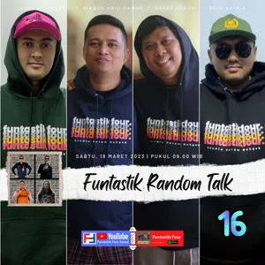 Episode 16 S03 - Funtastik Random Talk