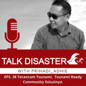 Eps. 38 Terancam Tsunami, Tsunami Ready Community Solusinya.
