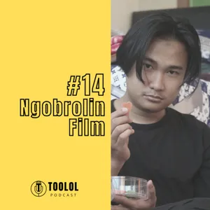 #14 | NGOBROLIN FILM