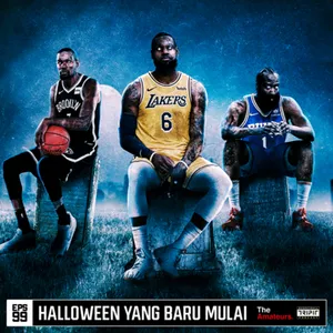 Eps. 99 : Halloween Masih Baru Dimulai bagi Lakers, Nets, & Sixers!