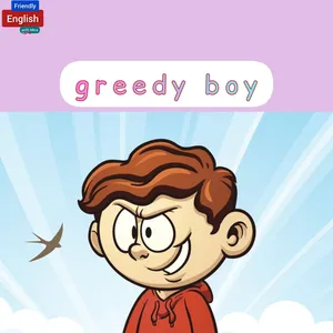 greedy boy| #shortstory 