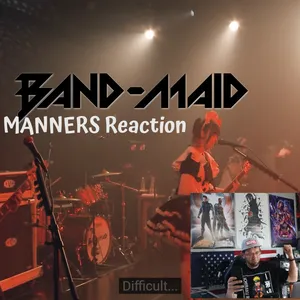 REACTION SEGMENT to Band Maid's " Manners" Straight fucking dope band that is on FIRE!!!!