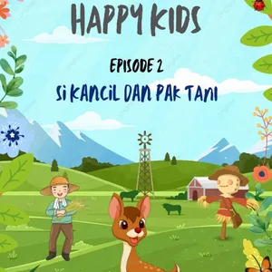 Happy Kids - Eps.2 : Dongeng Si Kancil