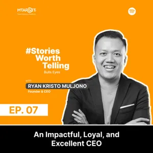 Ryan Kristo Muljono: An Impactful, Loyal, and Excellent CEO