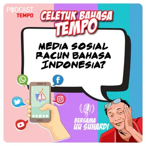 Media Sosial Racun Bahasa Indonesia?