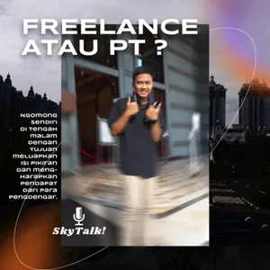 Eps1: Freelance Atau PT ?