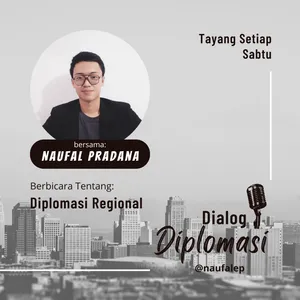 Eps 3: Diplomasi Regional