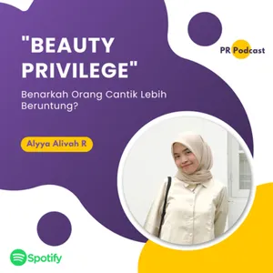 "Beauty Privilege", Benarkah Orang Cantik Lebih Beruntung?