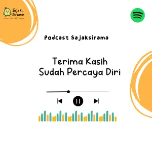 Monolog : Makasih ya, Sudah Percaya Diri 