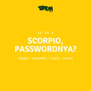 S3 | Ep.8 Scorpio, passwordnya?