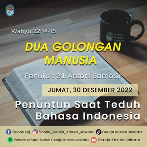30-12-2022 - Dua Golongan Manusia (PST GKJ Bahasa Indonesia)