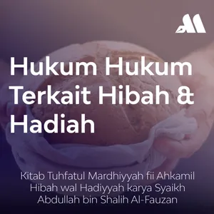 Hukum hukum terkait Hibah dan Hadiah Sesi 5