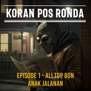 Episode 1 - Ali Top Gun Anak Jalanan