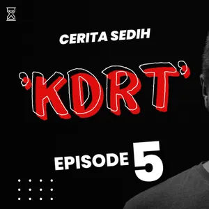 Kisah “KDRT : Episode 5 Terungkaplah" | Cerita Sedih Menegangkan | Pasir Waktu Podcast