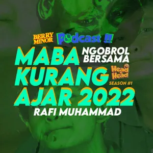 Head To Head (Season 1) Episode 1, Ngobrol Kritik Sistem Pendidikan Bersama MABA Kurang Ajar 2022 Rafi Muhammad