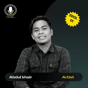 EDISI. 1 ABDUL KHAIR - MENJADI MUSISI DAN PERKEMBANGAN INDUSTRI KREATIF