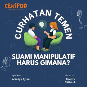 Curhat Temen | Punya Suami Manipulatif dan KDRT Verbal? Harus gimana? 