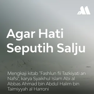 Agar Hati Seputih Salju Sesi 2