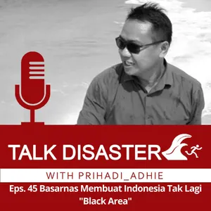 Eps. 45 Basarnas Membuat Indonesia Tak Lagi "Black Area"