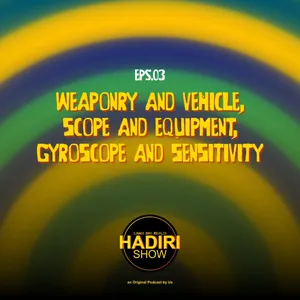﻿Weaponry, Vehicle, Equipment, Gyroscope, Sensitivity | HADIRI SHOW - PUBG MOBILE 101 (Eps. 3)