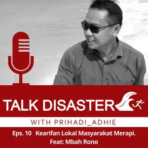 Eps. 10 Kearifan Lokal Masyarakat Merapi. Feat: Mbah Rono