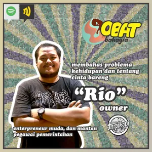 Chapter 14 : Rio Yoga si Enterpreuner Muda tentang percintaan dan kehidupan