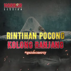 EP31 - Rintihan Pocong Kolong Ranjang!