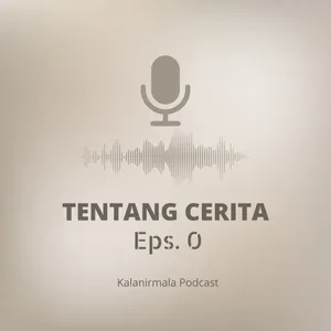 Tentang Cerita Eps 0