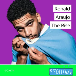 Ronald Araujo The Rise | La Celeste